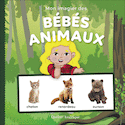 Mon imagier des bébés animaux